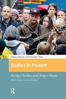 Bodies In Protest | Hunger Strikes And Angry Music | Johanna SiméAnt (U. A.)