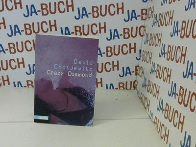 Crazy Diamond. Chotjewitz, David:
