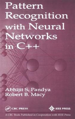 Pattern Recognition With Neural Networks in C++, Hardcover by Pandya, Abhijit...