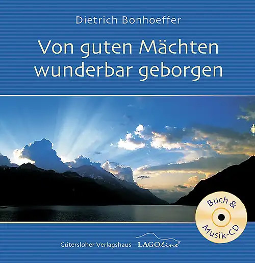 Von guten Mächten wunderbar geborgen. Texte und Musik. (Ed. Kiefel)