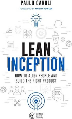 Lean Inception: How to Align People and Build the Right Product ZUSTAND SEHR GUT