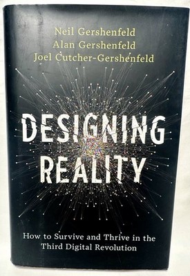 SIGNED Designing Reality 1st Ed Neil Gershenfeld MIT Fab Lab - BECKETT PASSED