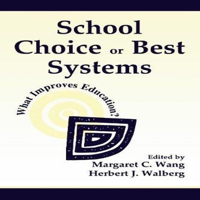 School Choice Or Best Systems What Improves Education? Taylor Fra
