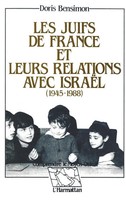 Bensimon- Donath Doris | Les Juifs De France Et Leurs Relations Avec IsraëL...