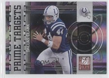 2009 Donruss Elite Prime Targets Black 324/399 Dallas Clark #16 0f4