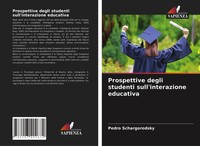 Prospettive Degli Studenti Sull'interazione Educativa Pedro Schargorodsky Buch