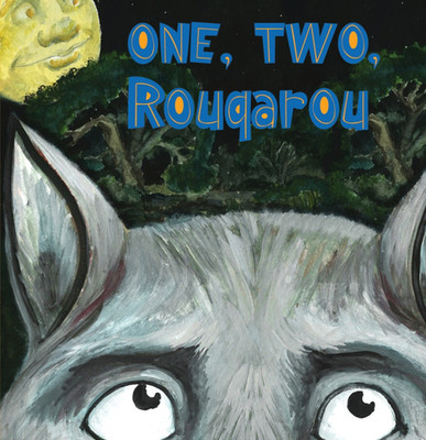 NEW Pelican Publishing One, Two, Rougarou, LA 9781455625994  Board Book