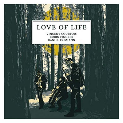 Vincent Courtois - Love Of Life [CD]
