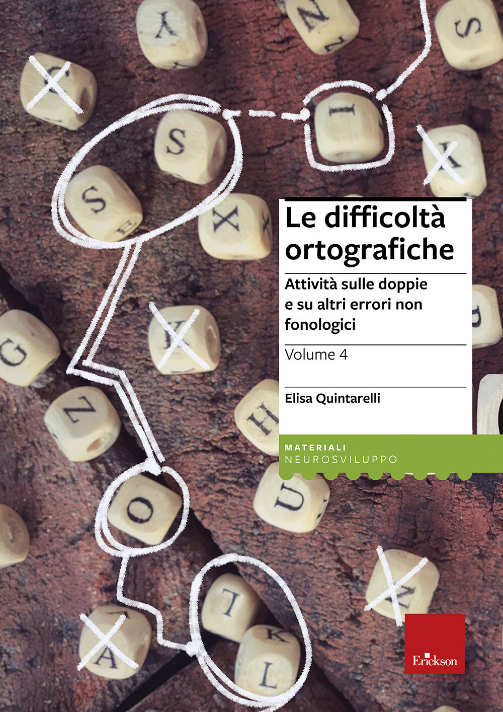 Le difficoltà ortografiche. Vol. 4 - Quintarelli Elisa
