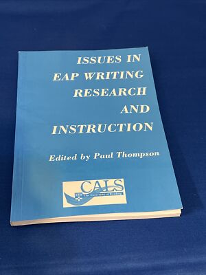 Issues in EAP Writing Research and Instruction By Paul Thompson