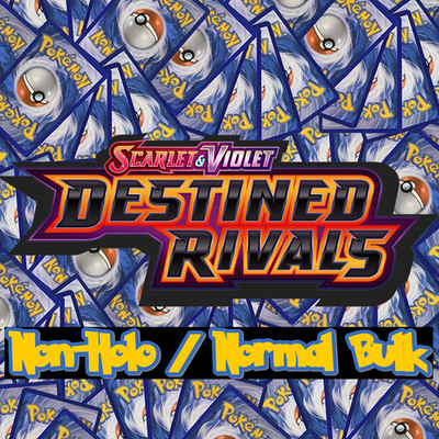 Destined Rivals NON- Holo / Normal Bulk