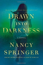 DRAWN INTO DARKNESS By Nancy Springer **Mint Condition**