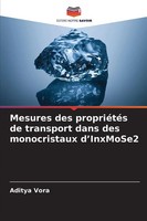 Aditya Vora | Mesures Des PropriéTéS De Transport Dans Des Monocristaux...