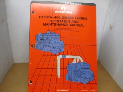 International Series DT/DTA-466 Diesel Engine Operation & Maintenance Manual