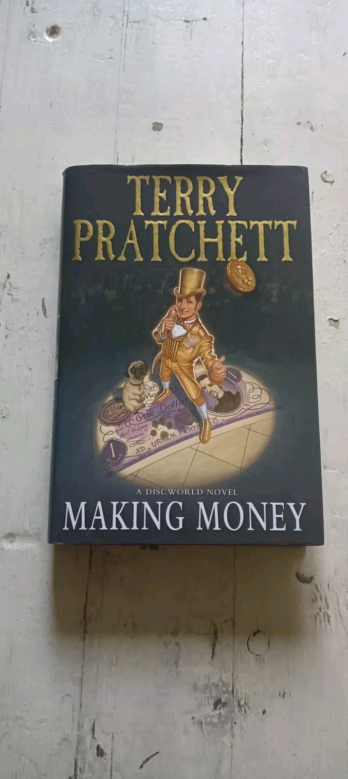TERRY PRATCHETT MAKING MONEY A DISCWORLD NOVEL HARDBACK DOUBLEDAY 2007 EDITION