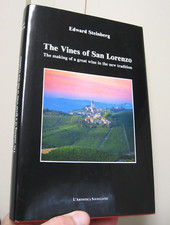 2004 The Vines of San Lorenzo by Edward Steinberg, 1st Ed. L'Artistic Savigliano