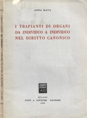 I trapianti di organi da individuo a individuo nel diritto canonico ...
