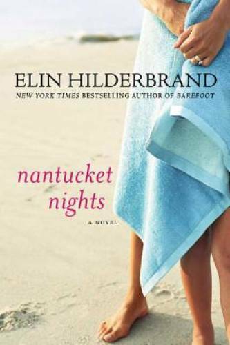 Nantucket Nights: A Novel - Paperback By Hilderbrand, Elin - GOOD