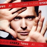 Michael Buble' - Crazy Love - Cd+Dvd