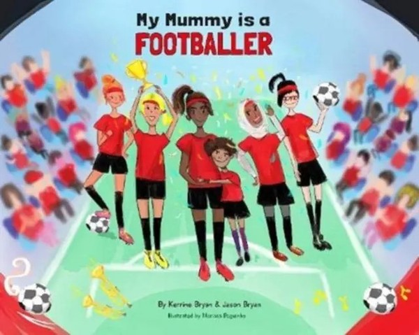 Jason Bryan (U. A.) | My Mummy Is A Footballer | Taschenbuch | Englisch (2021)-image