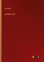 Jordens Inre Otto Witt Taschenbuch Kartoniert / Broschiert Schwedisch 2022