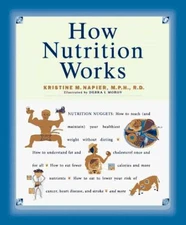 How Nutrition Works - Paperback, by Napier Kristine M. - Good