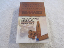 Barnes Reloading Manual Number 4 (Hardcover 2008) Unleaded Unfailing Unbeatable