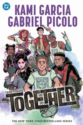 Teen Titans: Together Comic Book Paperback Kami Garcia DC Graphic Novel Pre-sale - Image 3