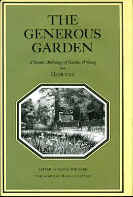 Wheeler, David THE GENEROUS GARDEN: A SECOND ANTHOLOGY OF GARDEN WRITING FROM ''H