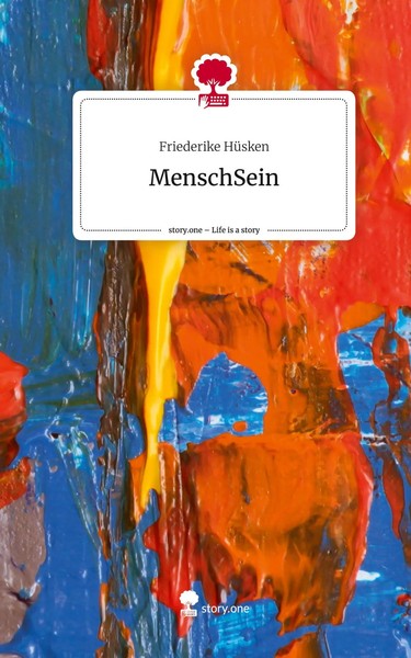 Friederike HüSken | Menschsein. Life Is A Story - Story.One | Buch | Deutsch-image