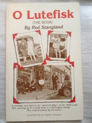 O LUTEFISK By E. C. Stangland *Excellent Condition*