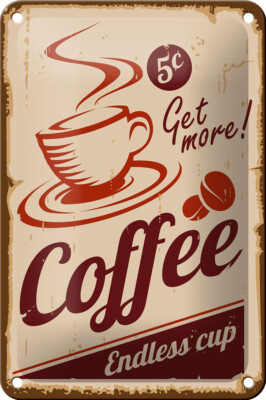 Blechschild Retro 12x18 cm Coffee Endless cup Kaffee Metall Deko Schild tin sign
