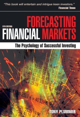 Forecasting Financial Markets by Tony Plummer