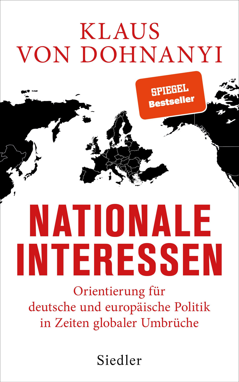 Klaus von Dohnanyi; Josef Braml / Nationale Interessen