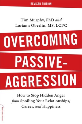 Overcoming Passive-Aggression | Tim Murphy (u. a.) | Englisch | Taschenbuch