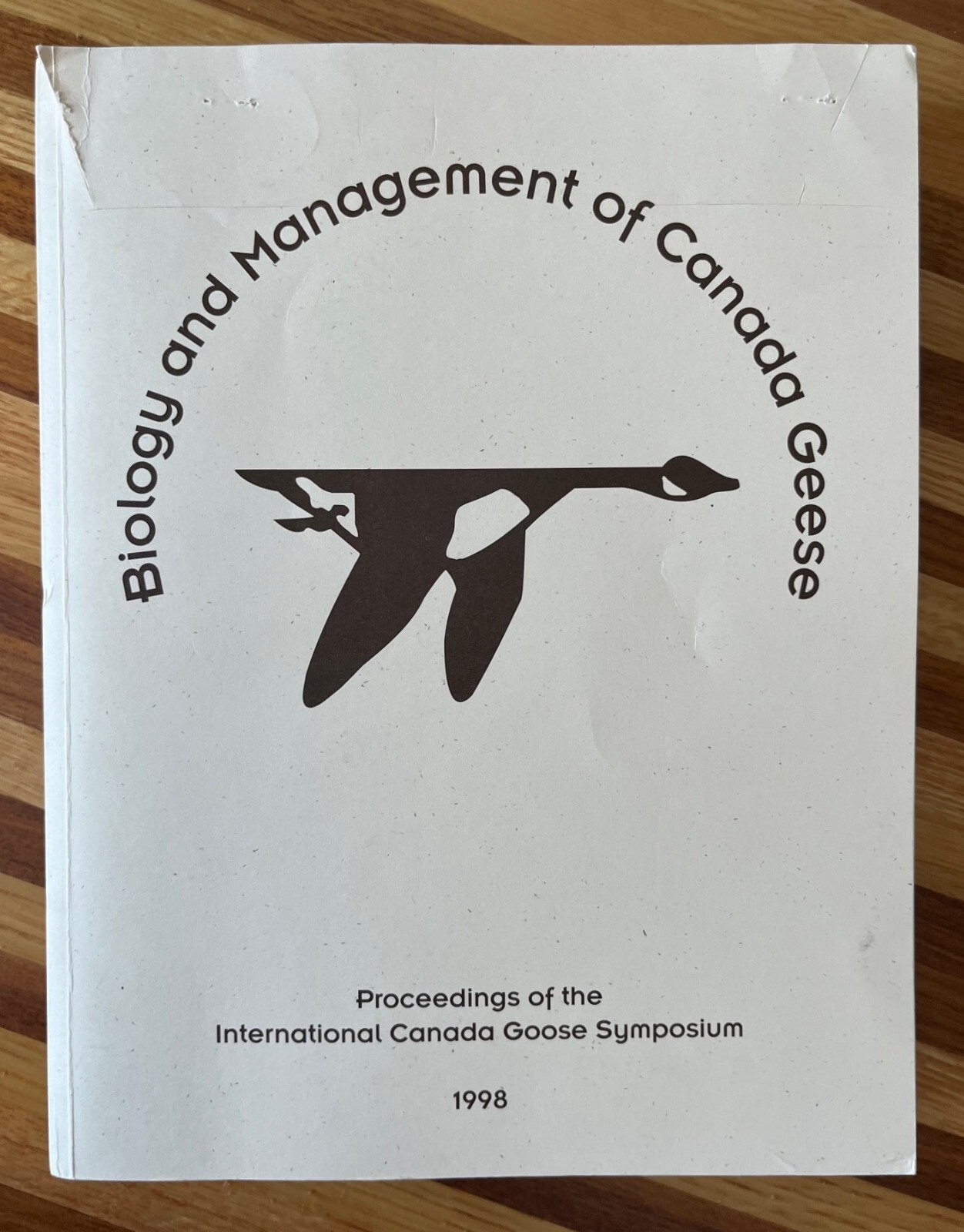 1998 Proceedings on Biology and Management of Canada Geese