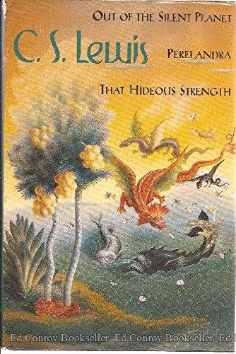 OUT OF THE SILENT PLANET;PERELANDRA;THAT HIDEOUS STRENGTH By C. S. Lewis *VG+*