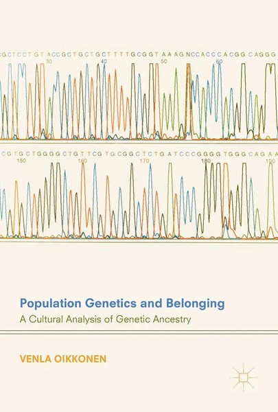 Venla Oikkonen | Population Genetics And Belonging | Buch | Englisch (2017)-image