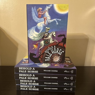 Behold a Pale Horse 470 Pages By Milton William Cooper Paperback