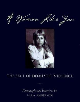 A Woman Like You: The Face of Domestic - 9781878067074, Vera Anderson, paperback