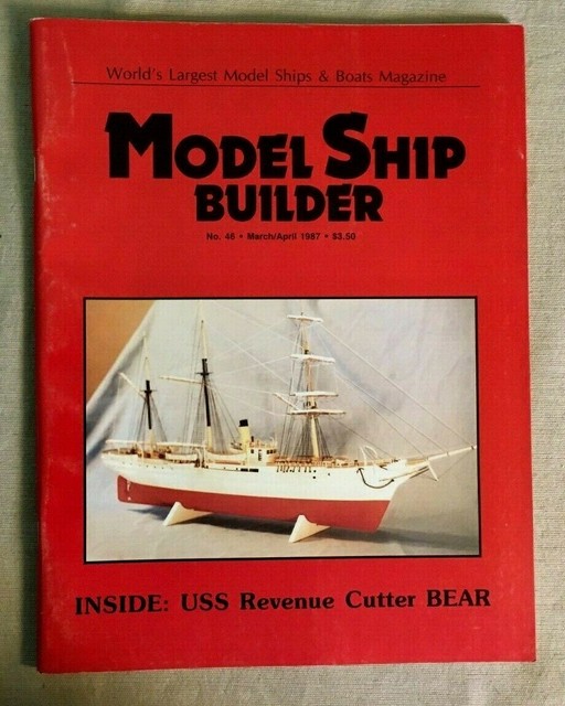 MODEL SHIP BUILDER MAGAZINE, NO. 46 MARCH. APRIL 1987 eBay