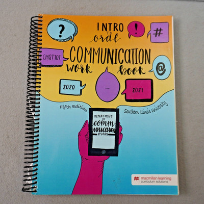 Intro to Oral Communication Work Book 5th Edition Southern Illinois Univ.
