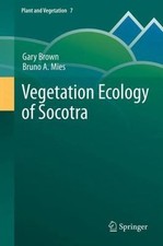 Vegetation Ecology of Socotra, Hardcover by Brown, Gary; Mies, Bruno A., Bran...