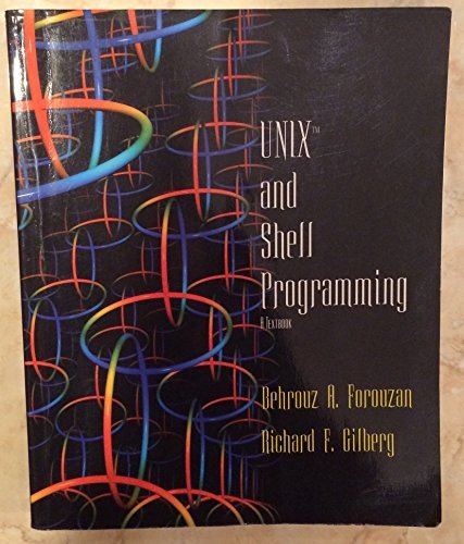 UNIX and Shell Programming : A Textbook by Behrouz A. Forouzan and ...