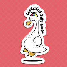 Certified Silly Goose Sticker - Funny Cute Decal for Laptops, Water Bottles 2x4