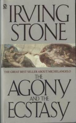 The Agony and the Ecstasy: A Biographical Novel of Michelangelo - ACCEPTABLE