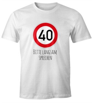 Herren T-Shirt Geburtstag  Straßenschild Tempolimit Bitte langsam sprechen