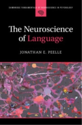 THE NEUROSCIENCE OF LANGUAGE by PEELLE JONATHAN Paperback Self Help Business