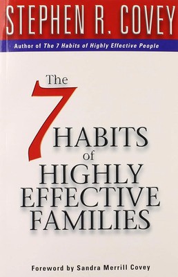 The 7 Habits of Highly Effective Families -   Stephen R. Covey, Paperback, Brand