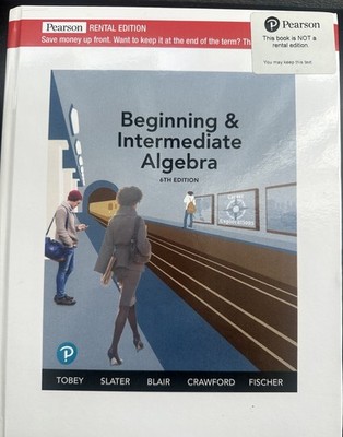 Beginning and Intermediate Algebra by Anne Fischer, Jamie Blair, John Tobey Jr.,